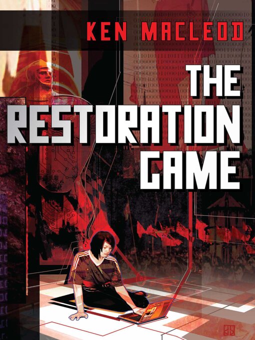 Title details for The Restoration Game by Ken  MacLeod - Available